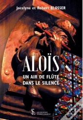 Alois -Un Air De Flute Dans Le Silence