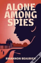 Alone Among Spies