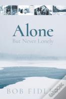 Alone But Never Lonely
