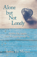Alone But Not Lonely
