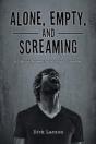 Alone, Empty, And Screaming - Preview