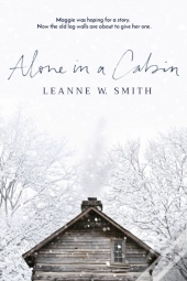 Alone In A Cabin