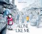 Alone Like Me - Preview