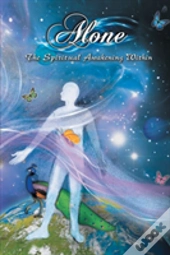 Alone, The Spiritual Awakening Within