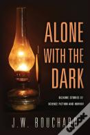 Alone With The Dark