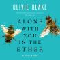 Alone With You In The Ether - Preview