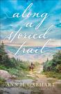 Along A Storied Trail - Preview