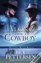 Along Came A Cowboy