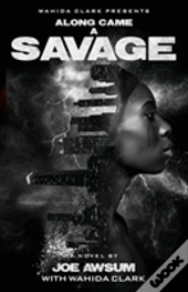 Along Came A Savage