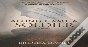 Along Came A Soldier