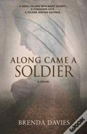 Along Came A Soldier