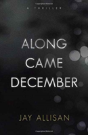 Along Came December - Preview