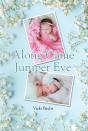 Along Came Juniper Eve - Preview