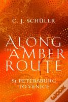 Along The Amber Route