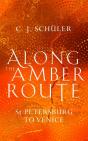 Along The Amber Route - Preview