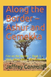 Along The Border - Ashur And Gemekka: Fi