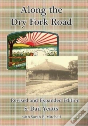 Capa do artigo Along The Dry Fork Road: Revised And Exp