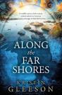 Along The Far Shores - Preview