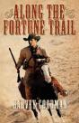 Along The Fortune Trail - Preview