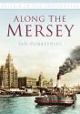 Along The Mersey - Preview