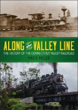 Along The Valley Line - Preview