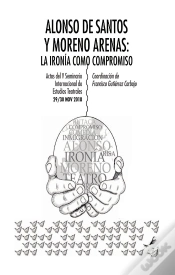 Capa do artigo Alonso De Santos Y Moreno Arenas: La Ironía Como Compromiso