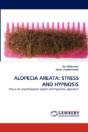 Alopecia Areata: Stress And Hypnosis - Preview