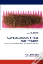Alopecia Areata: Stress And Hypnosis