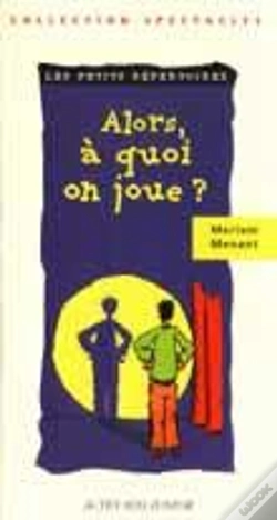 Capa do artigo Alors, À Quoi On Joue ?