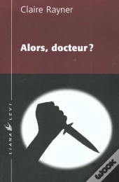 Alors Docteur