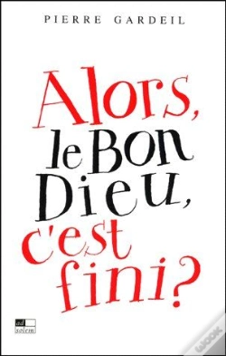 Capa do artigo Alors Le Bon Dieu, C'Est Fini ?