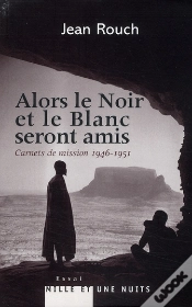 Capa do artigo Alors Le Noir Et Le Blanc Seront Amis ; Carnets De Mission 1947-1951