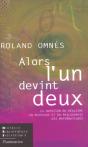 Alors, L'Un Devint Deux - La Question Du Realisme En Physique Et En Philosophie Des Mathematiques - Preview