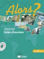 Alors ? Niveau 1 ; Cahier D'Exercices (Édition 2007) - Preview
