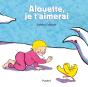 Alouette, Je T'Aimerai - Preview