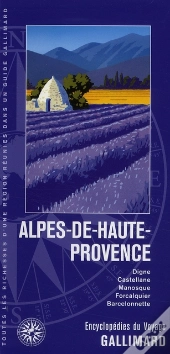 Alpes-De-Haute-Provence ; Digne, Castellane, Sisteron, Manosque
