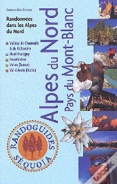 Alpes Du Nord, Pays Du Mont Blanc ; Randonnées Dans Les Alpes Du Nord