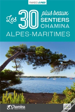 Capa do artigo Alpes-Maritimes : Les 30 Plus Beaux Sentiers