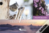 Alpes, Nature Et Vie Sauvage
