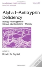 Alpha 1 - Antitrypsin Deficiency