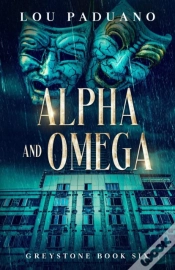 Capa do artigo Alpha And Omega - Greystone Book Six