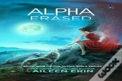 Alpha Erased