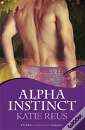 Alpha Instinct: Moon Shifter Book 1
