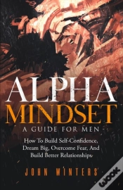 Capa do artigo Alpha Mindset -A Guide For Men