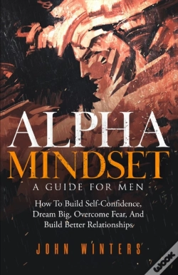 Capa do artigo Alpha Mindset -A Guide For Men