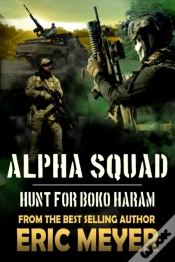 Capa do artigo Alpha Squad: Hunt For Boko Haram