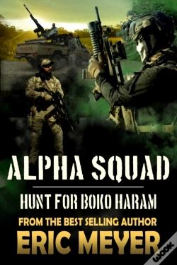Capa do artigo Alpha Squad: Hunt For Boko Haram