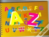 Alphabet A-Z And Your Favourite Inventions