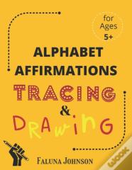 Alphabet Affirmations With Tracing & Drawing