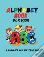 Alphabet Book For Kids: Letter Tracing,
